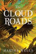 The Cloud Roads by Martha Wells