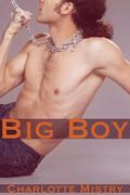 Big Boy by Charlotte Mistry