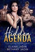 Hidden Agenda (The Code #2) by Elaina Jadin