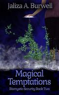 Magical Temptations by Jaliza A. Burwell
