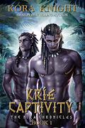 Kríe Captivity (The Nira Chronicles #1) by Kora Knight