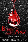 Blood and Frost by Holly Blackstone