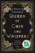 Queen of Coin and Whispers (Queen of Coin and Whispers #1) by Helen Corcoran