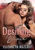 Desiring Dixie (The Baker Family #1) by Elizabeth Kozloff