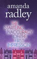 The Startling Inaccuracy of the First Impression by A.E. Radley