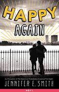 Happy Again (This Is What Happy Looks Like #1.5) by Jennifer E. Smith