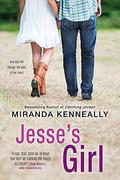 Jesse's Girl (Hundred Oaks) (Hundred Oaks #6) by Miranda Kenneally