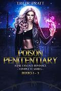 Poison Penitentiary by Taylor Spratt