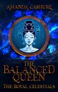 The Balanced Queen (The Royal Celestials #7) by Amanda Cashure