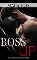 Boss Up: An Instalove Short Romance (Boss Brothers #3) by Macy Fox