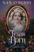 Texas Born (The Bluebonnet Brides #2) by Nan O'Berry