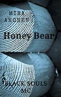 Honey Bear (Black Souls MC #13) by Mira Ahonen