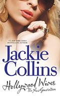 Hollywood Wives - The New Generation: The Sequel (Hollywood #4) by Jackie Collins
