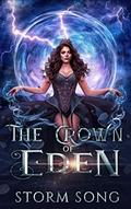 The Crown of Eden (Elemental Eden #4) by Storm Song