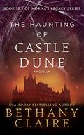 The Haunting of Castle Dune by Bethany Claire