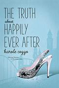 The Truth About Happily Ever After by Karole Cozzo