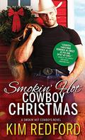 Smokin' Hot Cowboy Christmas (Smokin’ Hot Cowboys #7) by Kim Redford