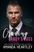 Craving Daddy's Boss by Amanda Heartley