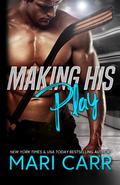 Making His Play by Mari Carr
