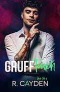 Gruff Touch by R. Cayden