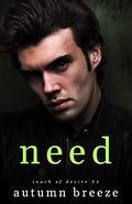 Need (Touch of Desire #2) by Autumn Breeze