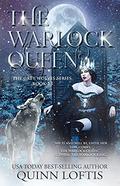 The Warlock Queen by Quinn Loftis, Kelsey Keeton