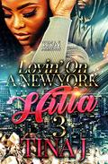 Luvin On a New York Hitta 3 by Tina J