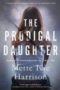 The Prodigal Daughter (Linda Wallheim Mystery #5) by Mette Ivie Harrison