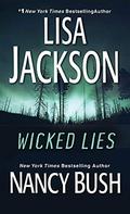 Wicked Lies by Lisa Jackson, Nancy Bush