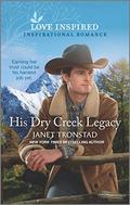 His Dry Creek Legacy by Janet Tronstad