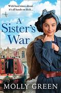 A Sister’s War (The Victory Sisters #3) by Molly Green