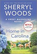 Home in Carolina (The Sweet Magnolias #5) by Sherryl Woods