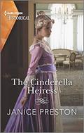 The Cinderella Heiress (Lady Tregowan's Will #2) by Janice Preston