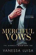 Merciful Vows: A Bittersweet Second Chance Romantic Suspense by Vanessa Luisa