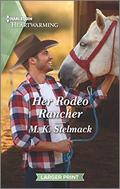 Her Rodeo Rancher: A Clean Romance (The Montgomerys of Spirit Lake #2) by M.K. Stelmack