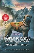 Trained to Rescue by Mary Ellen Porter