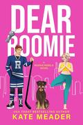 Dear Roomie by Kate Meader