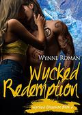 Wycked Redemption (Wycked Obsession #6) by Wynne Roman