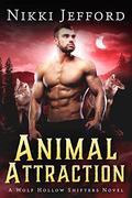 Animal Attraction (Wolf Hollow Shifters #5) by Nikki Jefford