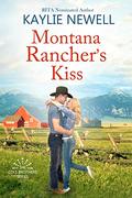Montana Rancher's Kiss (The Cole Brothers #2) by Kaylie Newell
