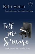Tell Me S'more (The Campfire Series #4) by Beth Merlin