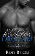 Reckless Dream (Moretti Family #1) by Remy Reigns