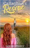 Callaghan's Rescue: In the ravaged country of Sierra Leone, can a volunteer doctor and a disillusioned movie star find love? (Tierney Logan Village #1) by Sherri Storey
