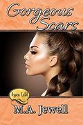 Gorgeous Scars: Aspen Gold: The Series Book 14 by M.A. Jewell