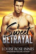 Sweet Betrayal: A Scorching Special Forces Romance (Special Forces: Active Duty #1) by Louise Rose-Innes