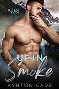 Up in Smoke  (The Wilds) by Ashton Cade