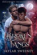 Broken Fangs: M/M Paranormal Romance by Skylar Sweeney