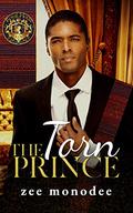 The Torn Prince (Royal House of Saene #4) by Zee Monodee