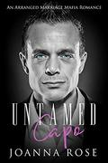 Untamed Capo: An Arranged Marriage Mafia Romance  (Blood and Honor) by Joanna Rose