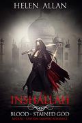 Inshallah: Blood-stained God (Inshallah #2) by Helen Allan